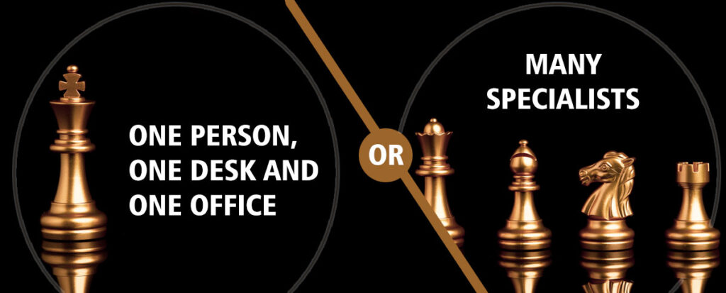 One person, one desk and one office? Or many specialists?